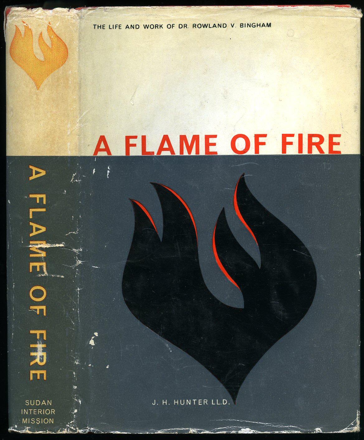 Cover of A Flame of Fire - The Life and Work of R V Bingham